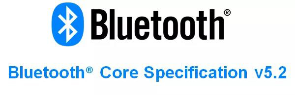蓝牙协会Bluetooth SIG发布最新蓝牙5.2版本